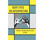 Deaf Eyes on Interpreting